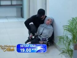 Sinopsis Aku Mencintaimu Karena Allah Episode 31 Mei 2024: Raja Menyelidiki Dimas